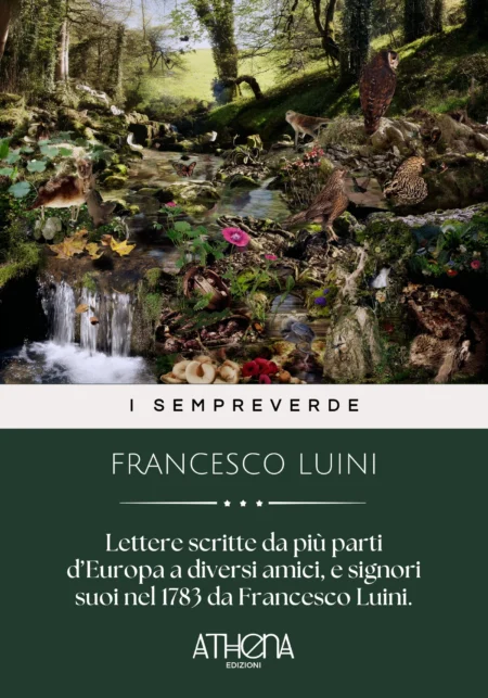 Lettere scritte da più parti d’Europa a diversi amici, e signori suoi nel 1783 da Francesco Luini.